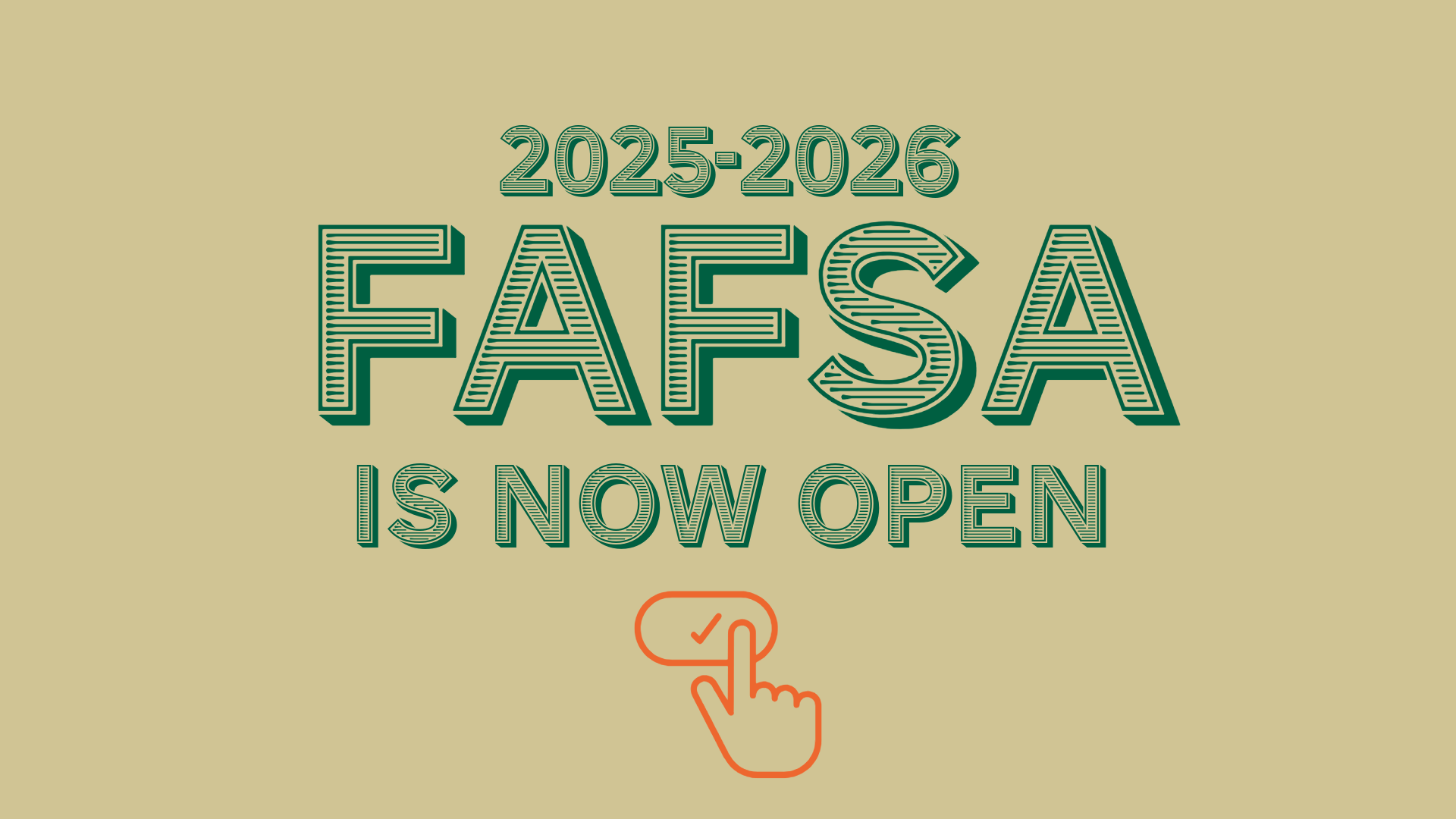 25 FAFSA Open