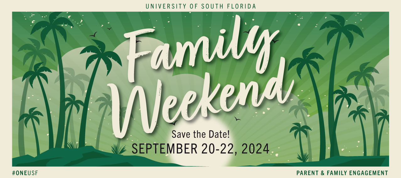 The words "Family Weekend" and "Save the Date! September 20-22, 2024" overlaid on background of green palm trees